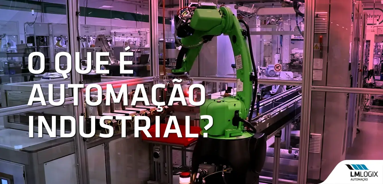 O que é Automação Industrial?